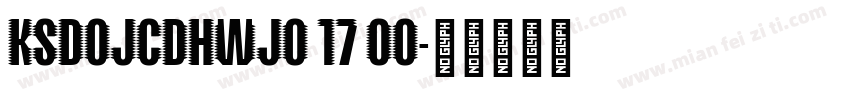 KSDOJCDHWJ0 17 00字体转换